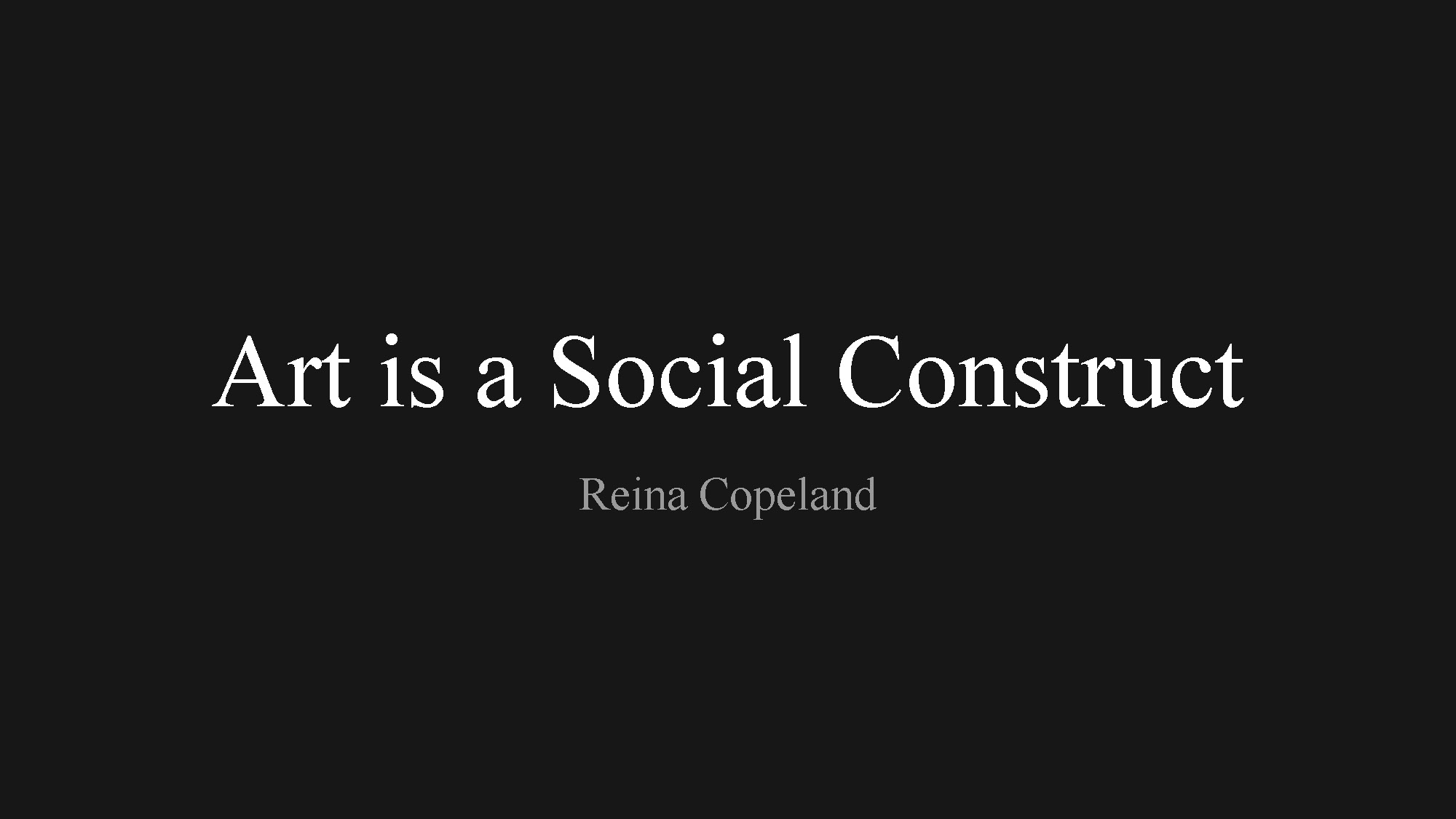 Photo Essay: Art is a Social Construct